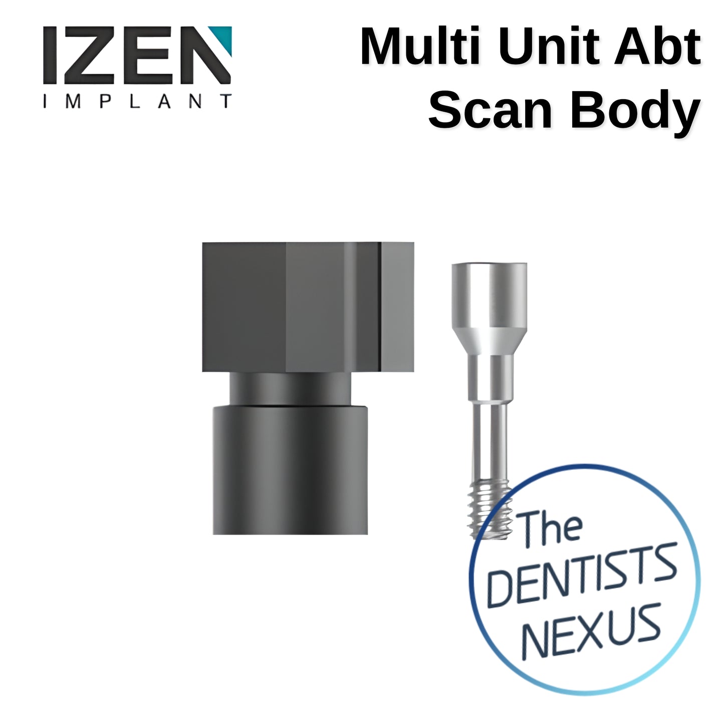 IZEN | ZENEX MULTI T-System MUA Scan Body